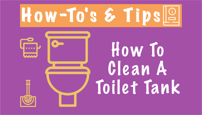 5 Ways To Clean A Toilet Tank (Step By Step)