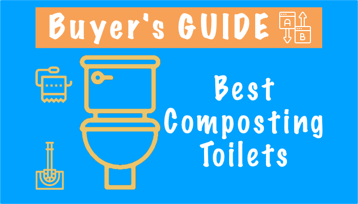 Best Composting Toilets – Top 6 Picks in 2023, Reviews and Buying Guide