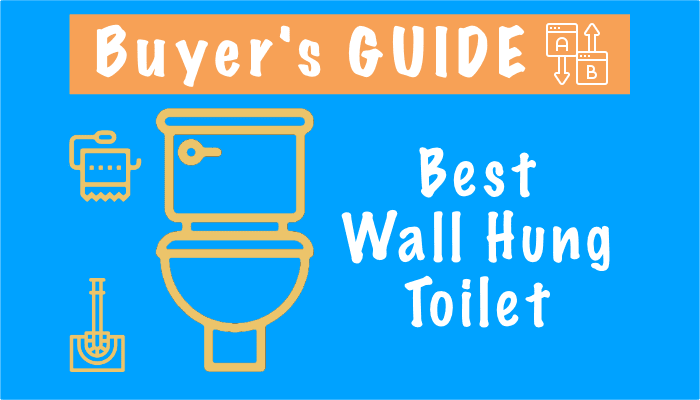 Best Wall Mounted Toilet – Top 5 Wall Hung Toilets in 2023, Reviews and Buying Guide