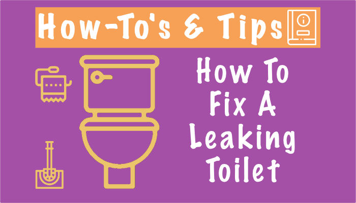 How To Fix A Leaking Toilet (Causes and Solutions)